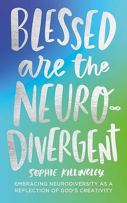 Picture of Blessed Are the Neurodivergent