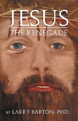 Picture of Jesus the Renegade