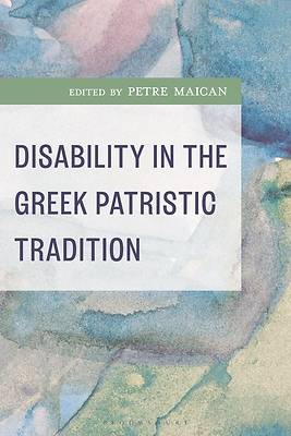 Picture of Disability in the Greek Patristic Tradition