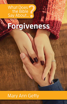 Picture of What Does the Bible Say about Forgiveness?
