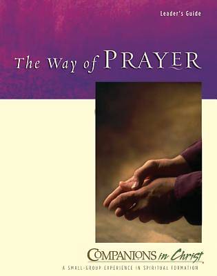 Picture of Companions in Christ: The Way of Prayer - Leader's Guide