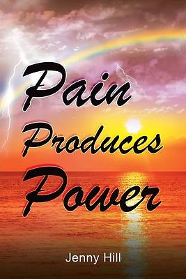 Picture of Pain Produces Power