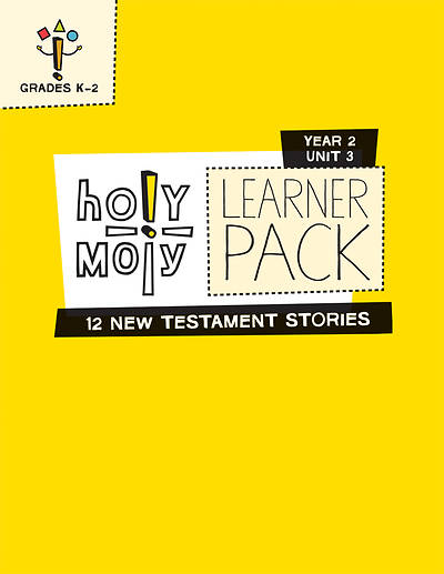 Holy Moly Grades K-2 Learner Leaflets Year 2 Unit 3