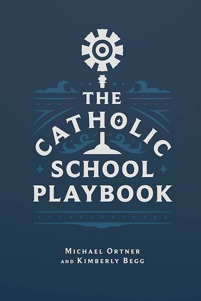 Picture of The Catholic School Playbook