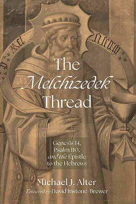 Picture of The Melchizedek Thread