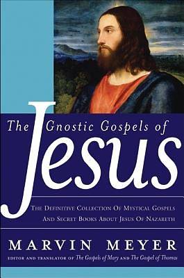 Picture of The Gnostic Gospels of Jesus - eBook [ePub]