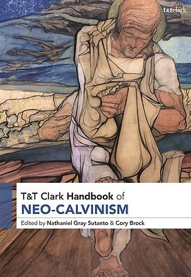 Picture of T&t Clark Handbook of Neo-Calvinism