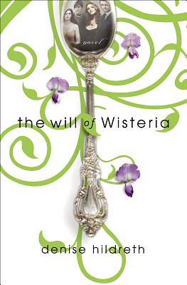 Picture of The Will of Wisteria