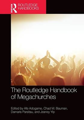 The Routledge Handbook of Megachurches