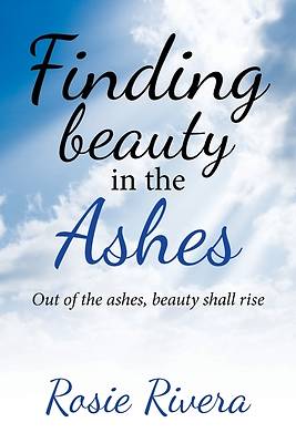 Picture of Finding Beauty in the Ashes