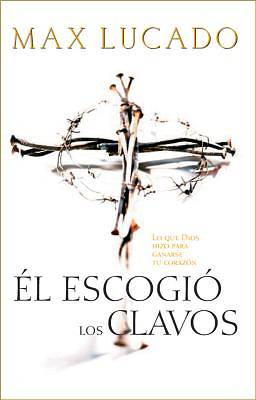 Picture of Él escogió los clavos - eBook [ePub]