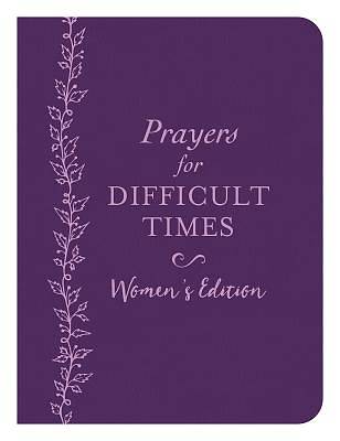 Picture of Prayers for Difficult Times Women's Edition