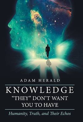 Picture of Knowledge "They" Don't Want You To Have