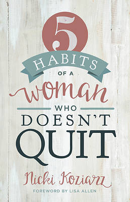 Picture of 5 Habits of a Woman Who Doesn't Quit