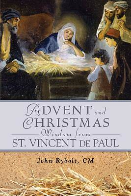 Advent and Christmas Wisdom from St. Vincent de Paul