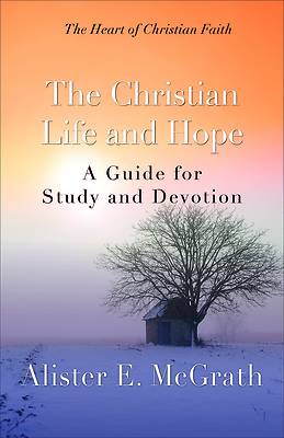 The Christian Life and Hope
