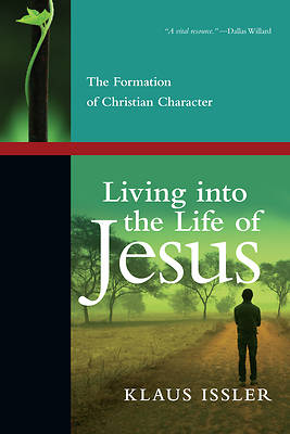Picture of Living Into the Life of Jesus