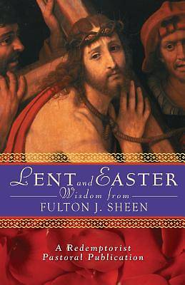 Picture of Lent and Easter with Fulton J. Sheen