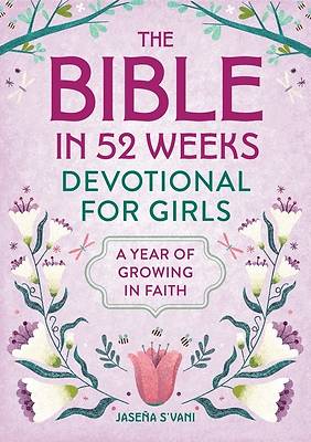 The Bible in 52 Weeks Devotional for Girls