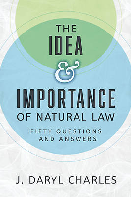 Picture of The Idea and Importance of Natural Law