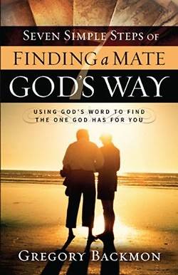 Picture of Seven Simple Steps of Finding a Mate God's Way