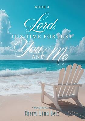 Picture of Lord, It's Time for Just You and Me