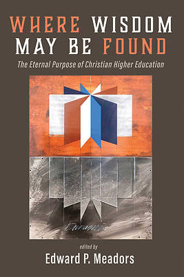 Picture of Where Wisdom May Be Found