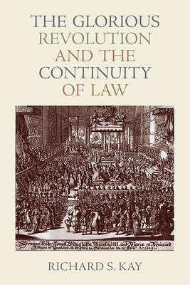 Picture of The Glorious Revolution and the Continuity of Law