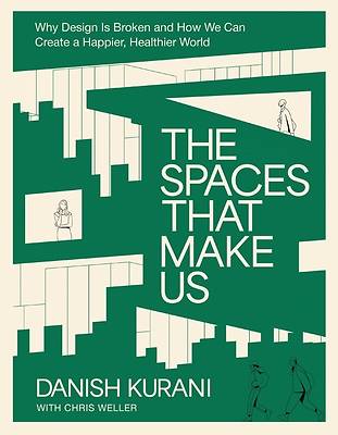 The Spaces That Make Us