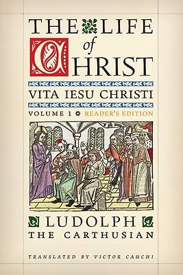 The Life of Christ (Reader's Edition)