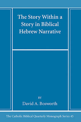 Picture of The Story Within a Story in Biblical Hebrew Narrative