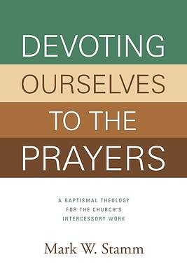 Picture of Devoting Ourselves to the Prayers