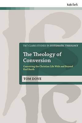 The Theology of Conversion