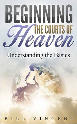 Picture of Beginning the Courts of Heaven