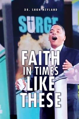 Picture of Faith in Times Like These