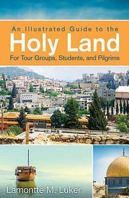 Picture of An Illustrated Guide to the Holy Land for Tour Groups, Students, and Pilgrims - eBook [ePub]