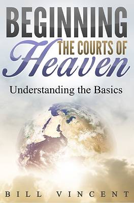Picture of Beginning the Courts of Heaven