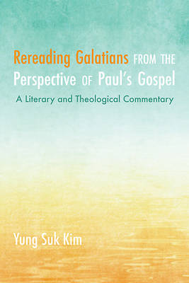 Picture of Rereading Galatians from the Perspective of Paul's Gospel