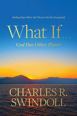 Picture of What If . . . God Has Other Plans?