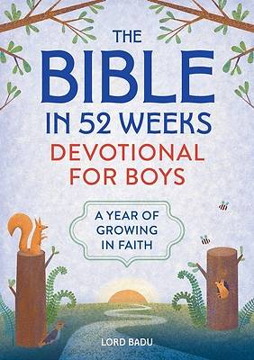 The Bible in 52 Weeks Devotional for Boys