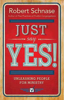 Just Say Yes!