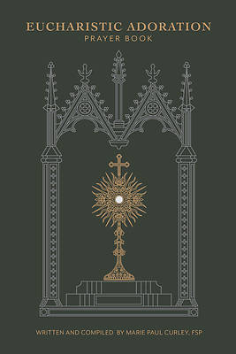 Eucharistic Adoration Prayer Book