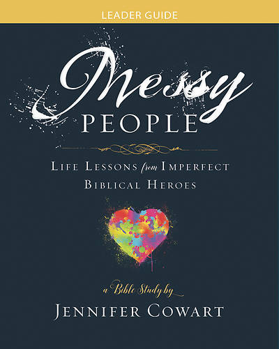 Messy People Women's Bible Study Leader Guide