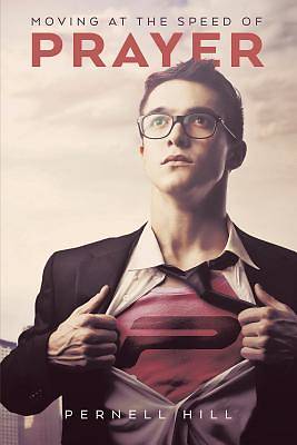 Picture of Moving at the Speed of Prayer