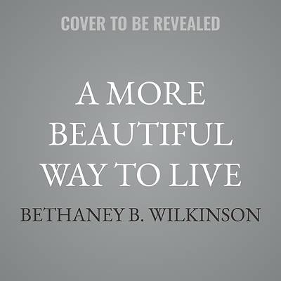Picture of A More Beautiful Way to Live