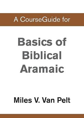 Picture of A CourseGuide for Basics of Biblical Aramaic