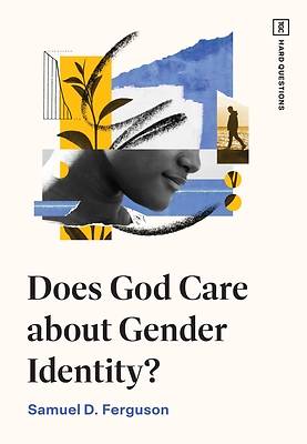 Picture of Does God Care about Gender Identity?
