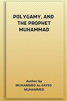 Picture of Polygamy, and the Prophet Muhammad