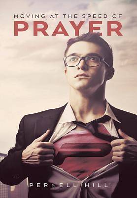 Picture of Moving at the Speed of Prayer