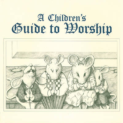 A Children's Guide to Worship